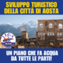 Sviluppo turistico della città di Aosta: un piano che fa acqua da tutte le parti!